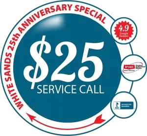 Special Circle Badge: White Sands Cooling & Heating 25th anniversary special: $25 Service Call - rated 4.9 on Google Reviews - A+ on the Better Business Bureau